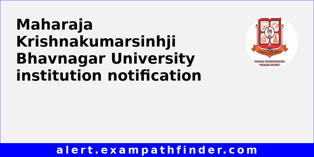 Maharaja Krishnakumarsinhji Bhavnagar University All upcoming