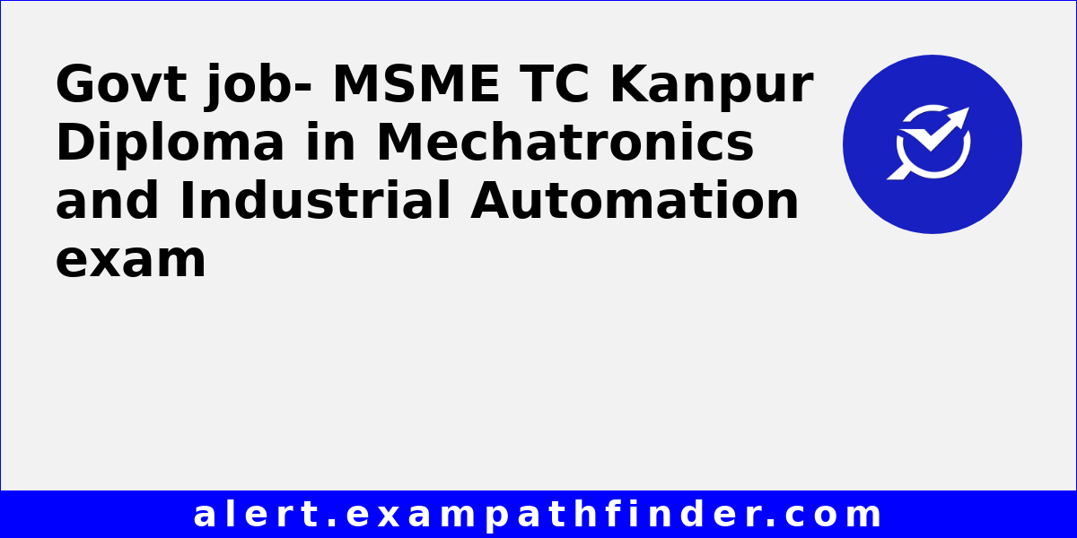 MSME TC Kanpur Diploma in Mechatronics and Industrial Automation - All ...